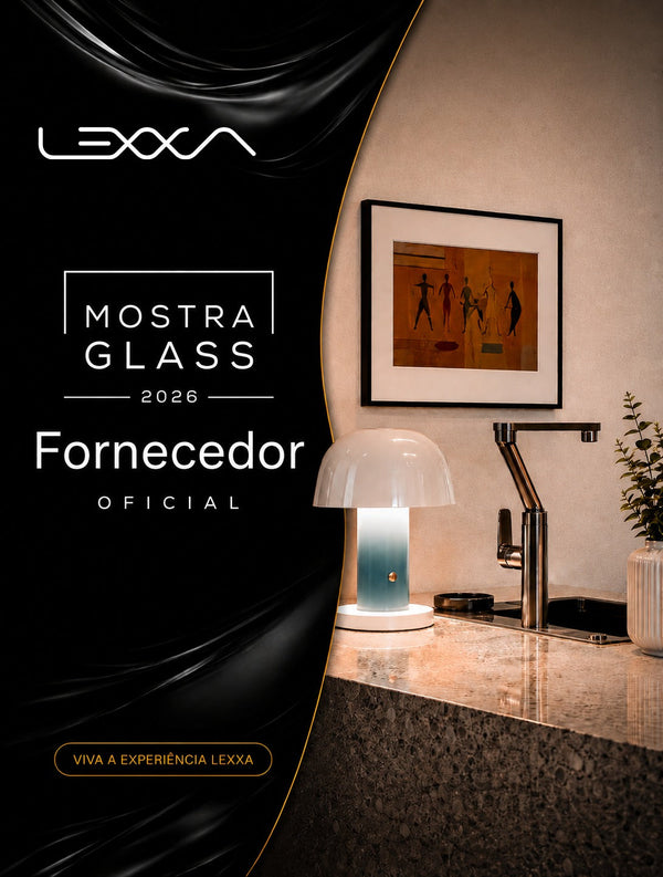 Lexxa na Mostra Glass 2026: design presente em cada detalhe